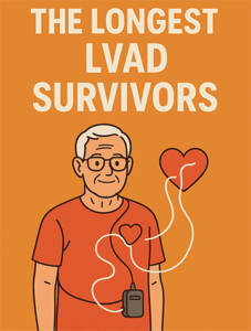 LONGEST SURVIVING LVAD PATIENTS